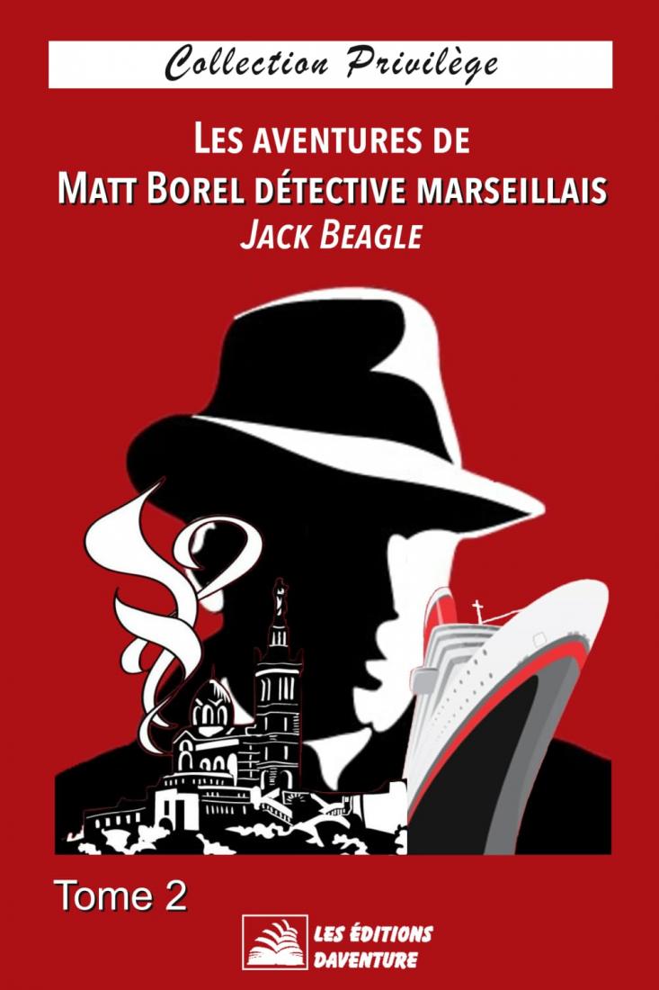 Les aventures de Matt Borel tome 2