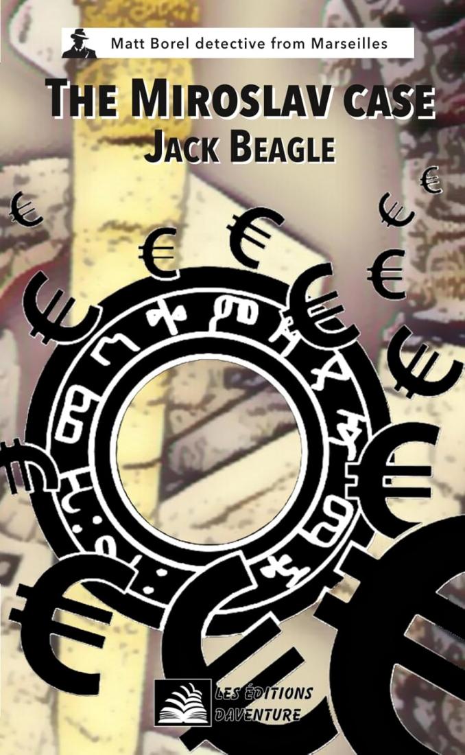 Matt Borel detective from Marseilles #2 : The Miroslav case