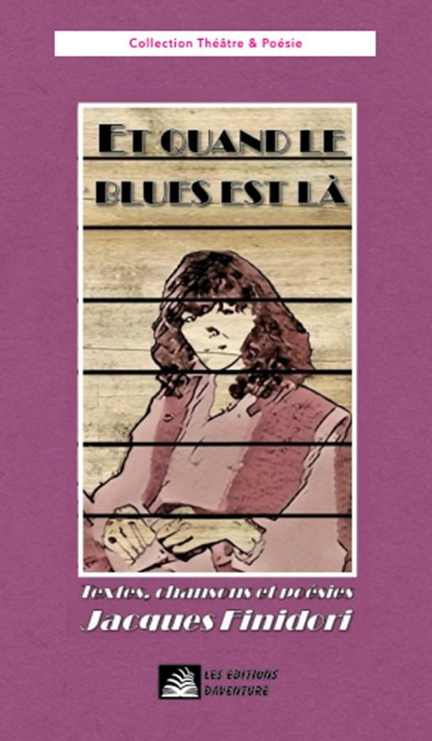 Et quand le blues est là