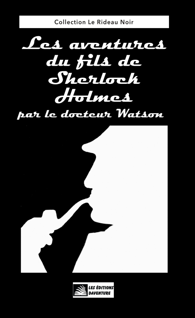 Les aventures du fils de Sherlock Holmes