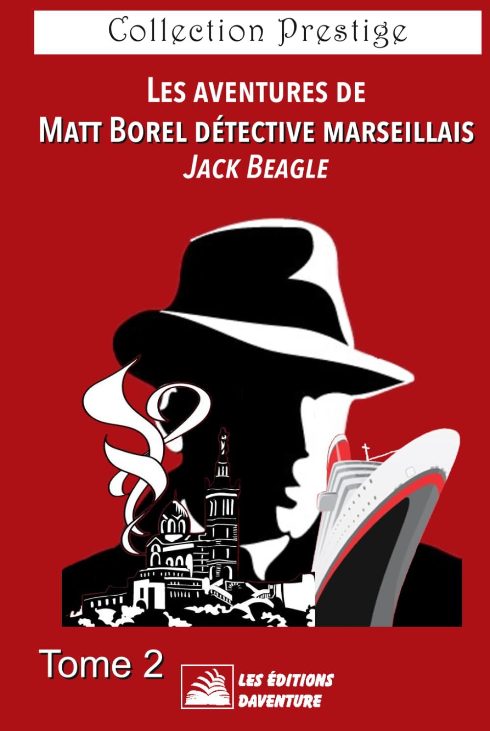 matt borel, detective, espionnage, humour, romance, nick carter, sherlock holmes, max la menace, johnny english, marseille, policier, humour décalé
