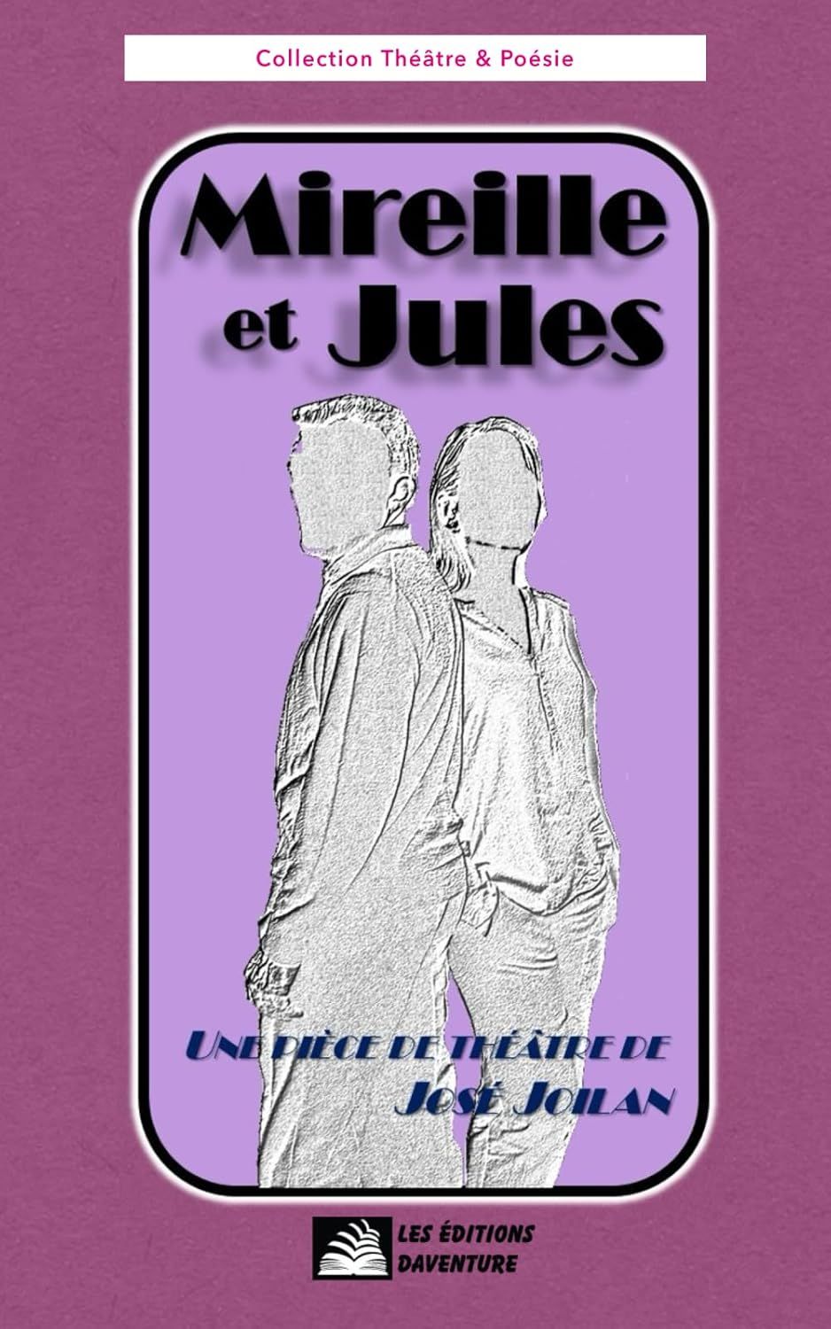 Mireille et Jules, José Joilan, Théâtre, mise en scène, la lieutenante