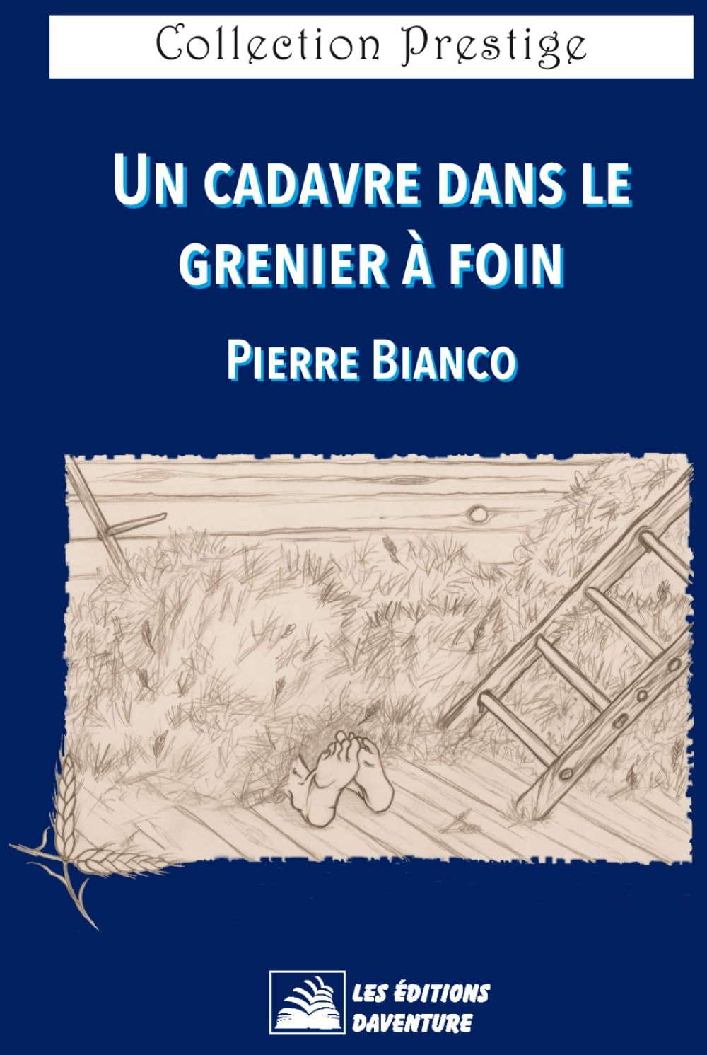 crime, cadavre, pierre bianco, thriller, provence, haute-provence, enquête historique, histoire vraie