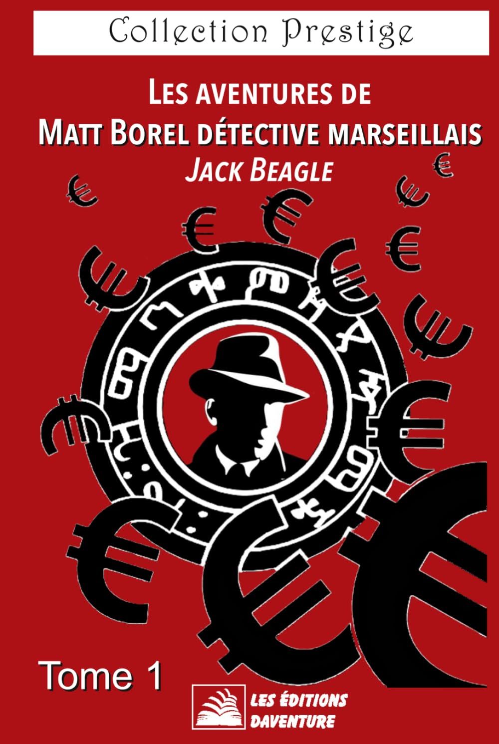 Jack Beagle - Matt Borel - Espionnage - policier - détective - Humour - Amour