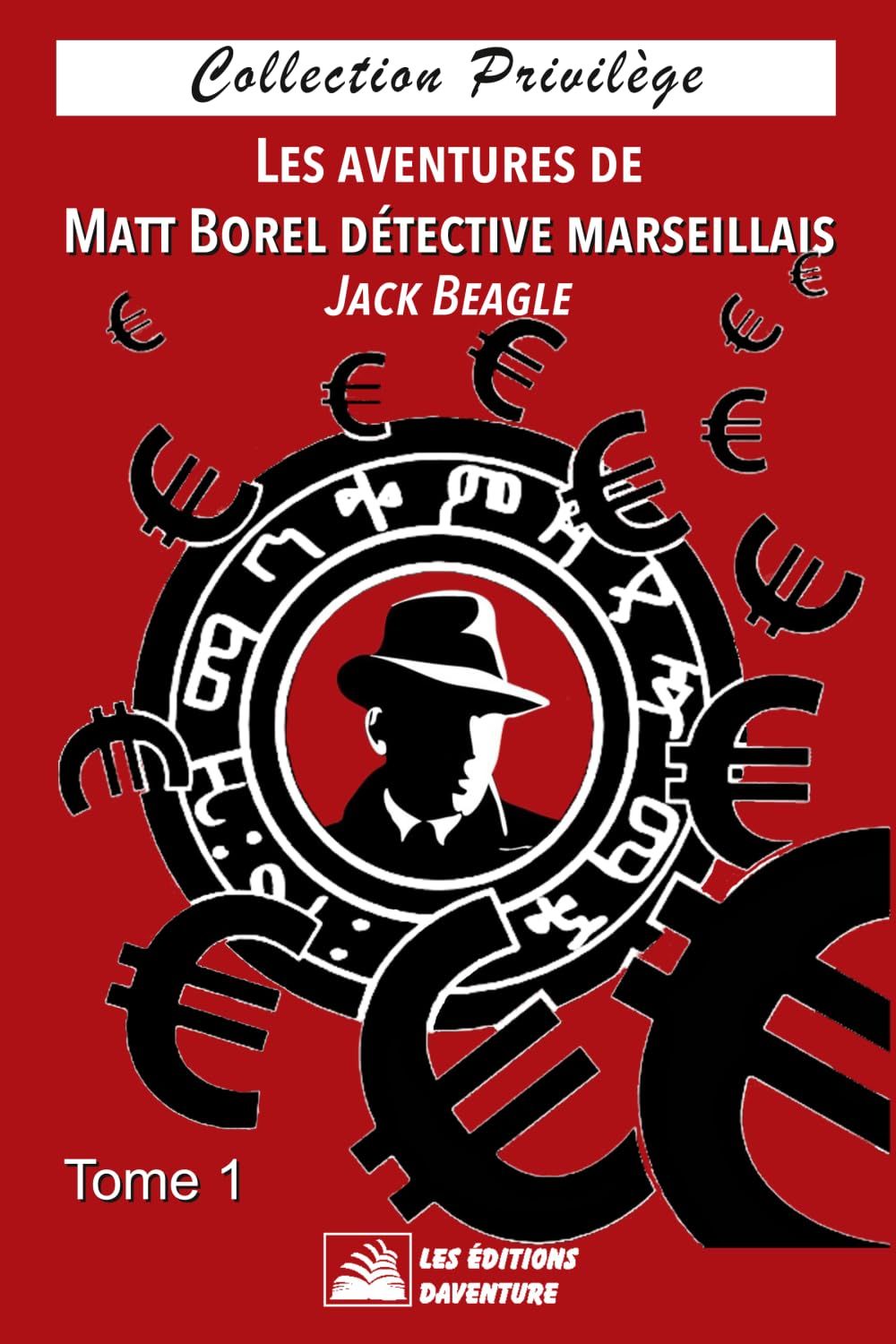 Jack Beagle - Matt Borel - Espionnage - policier - détective - Humour - Amour