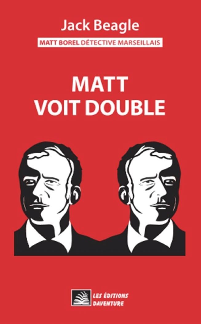 Jack Beagle - Matt Borel - Espionnage - policier - détective - Humour - Amour
